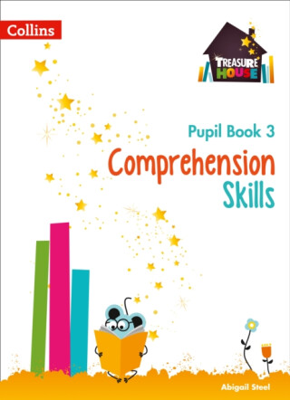 Comprehension Skills Pupil Book 3 - Abigail Steel