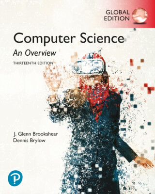 Computer Science: An Overview, Global Edition - Dennis Brylow,J. Brookshear