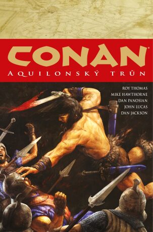Conan 12: Aquilonský trůn - Roy Thomas,Mike Hawthorne