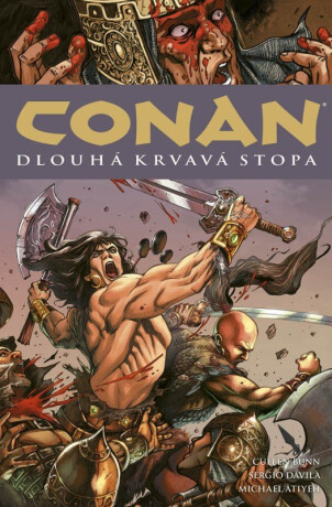 Conan 21: Dlouhá krvavá stopa - Robert E. Howard,Cullen Bunn