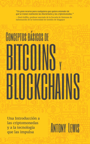 Conceptos bsicos de Bitcoins y Blockchains - Antony Lewis