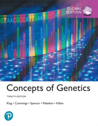 Concepts of Genetics, Global Edition - Michael Palladino,Charlotte Spencer,William Klug,Michael Cummings,Darrell Killian