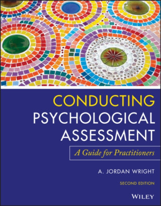 Conducting Psychological Assessment - A. Jordan  Wright