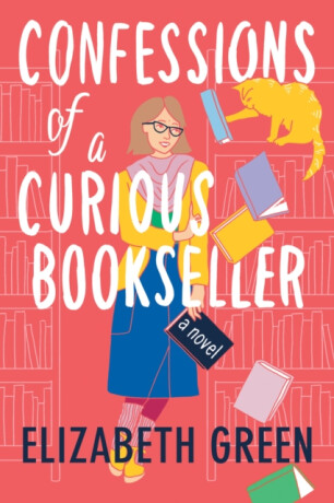 Confessions of a Curious Bookseller - Elizabeth Green