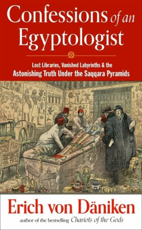 Confessions of an Egyptologist - Erich von Däniken