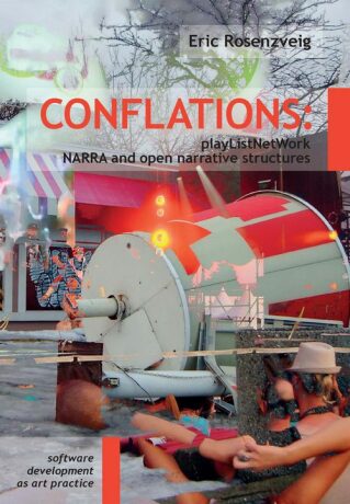 Conflations: playListNetWork, NARRA and open narrative structures - Eric Rosenzveig - e-kniha
