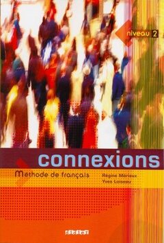 Connexions 2, učebnice - Régine Mérieux,Yves Loiseau