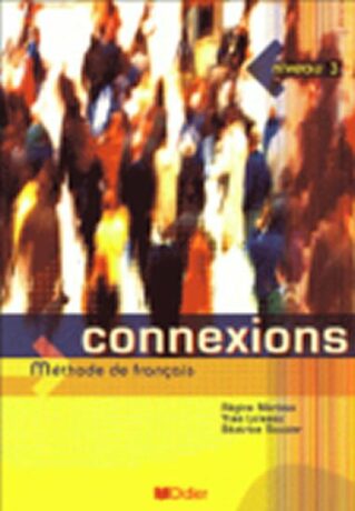 Connexions 3 Učebnice - Régine Mérieux,Yves Loiseau