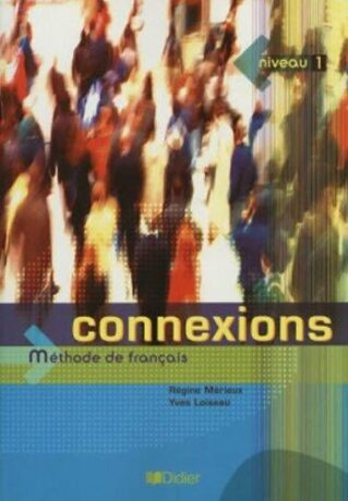 Connexions 1 Učebnice - Régine Mérieux,Yves Loiseau