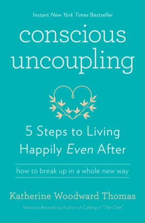 Conscious Uncoupling - Katherine Woodward Thomasová