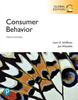 Consumer Behavior, Global Edition - Leon G. Schiffman,Joseph Wisenblit