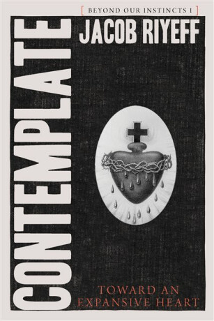 Contemplate - Jacob Riyeff