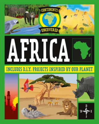 Continents Uncovered: Africa - Rob Colson