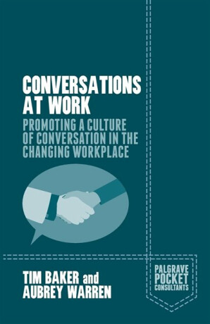 Conversations at Work - Tim Baker,Aubrey Warren