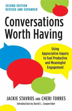 Conversations Worth Having, Second Edition - Cheri Torres,Jackie Stavros