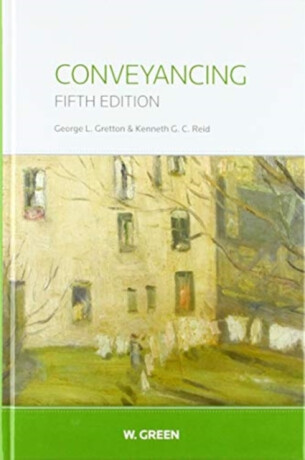 Conveyancing - Professor George L. Gretton,Professor Kenneth G. C. Reid