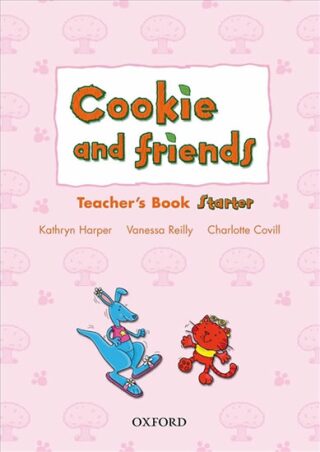 Cookie and Friends Starter Teacher´s Book - Vanessa Reilly