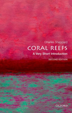 Coral Reefs - Charles  Sheppard