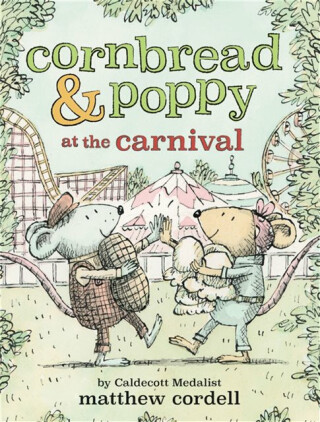 Cornbread & Poppy at the Carnival - Matthew Cordell