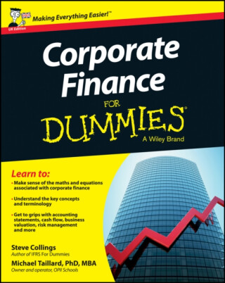 Corporate Finance For Dummies - UK - Michael Taillard,Steven  Collings