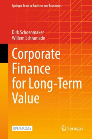 Corporate Finance for Long-Term Value - Dirk Schoenmaker,Willem Schramade