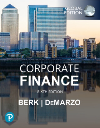 Corporate Finance, Global Edition - Jonathan Berk,Peter DeMarzo