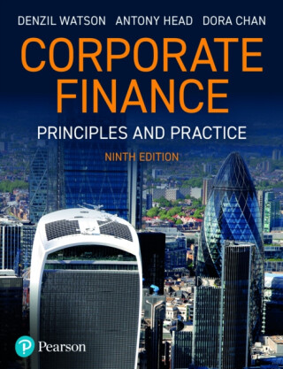 Corporate Finance: Principles and Practice - Antony Head,Denzil Watson,Dora Chan