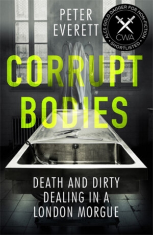 Corrupt Bodies - Kris Hollington,Peter Everett