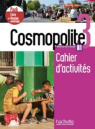 Cosmopolite 3 - Pack Cahier d'activites + Version numerique (B1) - 