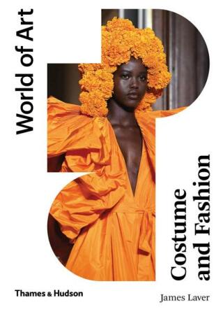 Costume and Fashion (World of Art) - Amy de la Haye,James Laver,Andrew Tucker
