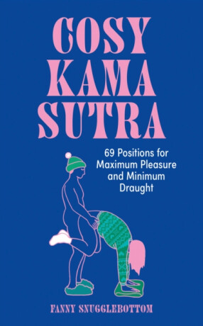 Cosy Kama Sutra - Fanny Snugglebottom
