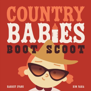 Country Babies Boot Scoot - Harriet Evans