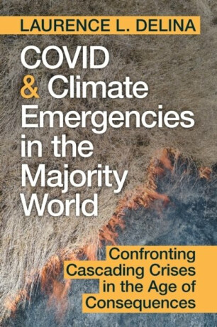 COVID and Climate Emergencies in the Majority World - Laurence L.  Delina