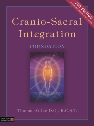 Cranio-Sacral Integration - Thomas Attlee