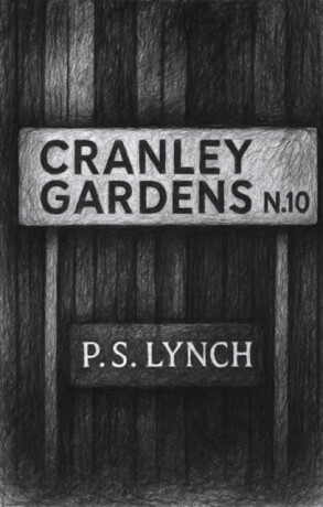Cranley Gardens - P S Lynch
