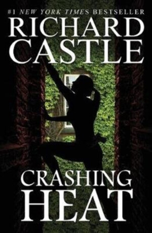Crashing Heat (Castle) - Richard Castle
