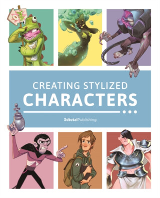 Creating Stylized Characters - 3dtotal Publishing