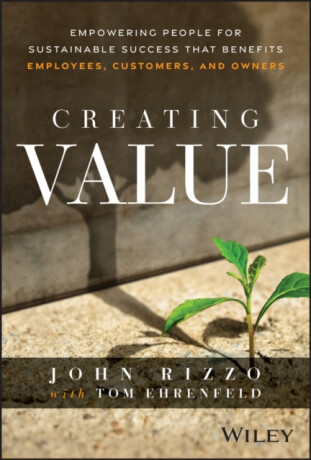 Creating Value - John Rizzo,Tom Ehrenfeld