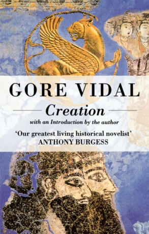 Creation - Gore Vidal
