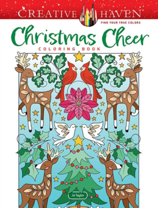 Creative Haven Christmas Cheer Coloring Book - Jo Taylor