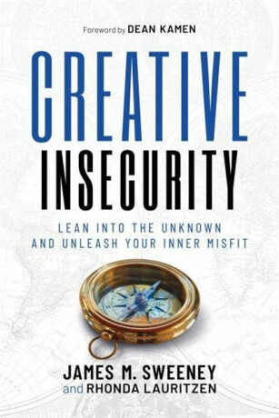 Creative Insecurity - James M. Sweeney,Rhonda Lauritzen