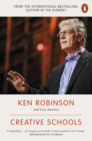 Creative Schools - Lou Aronica,Sir Ken Robinson