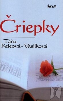 Čriepky - Táňa Keleová-Vasilková
