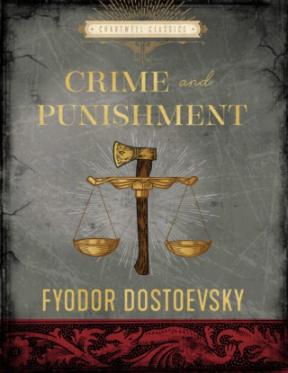 Crime and Punishment - Fjodor Michajlovič Dostojevskij