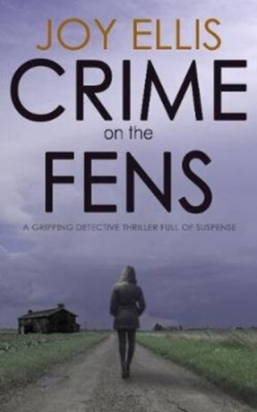 Crime on the Fens - Joy Ellis
