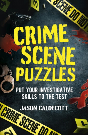 Crime Scene Puzzles - Jason Caldecott