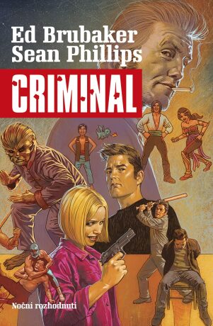 Criminal 3: Noční rozhodnutí - Ed Brubaker,Sean Phillips