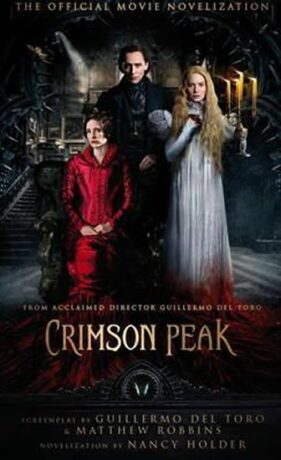 Crimson Peak - Nancy Holder