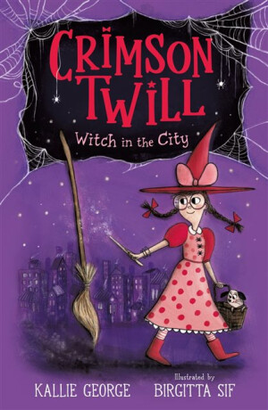 Crimson Twill: Witch in the City - Kallie George