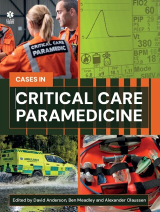 Critical Care Paramedicine: A Case-Based Approach - 